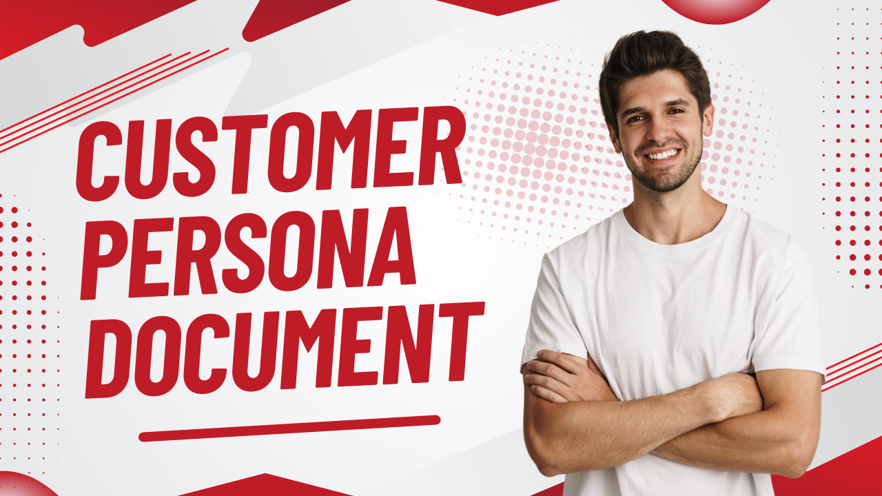 Customer Persona Documents